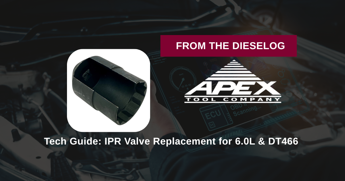 Tech Guide: IPR Valve Replacement for 6.0L & DT466
